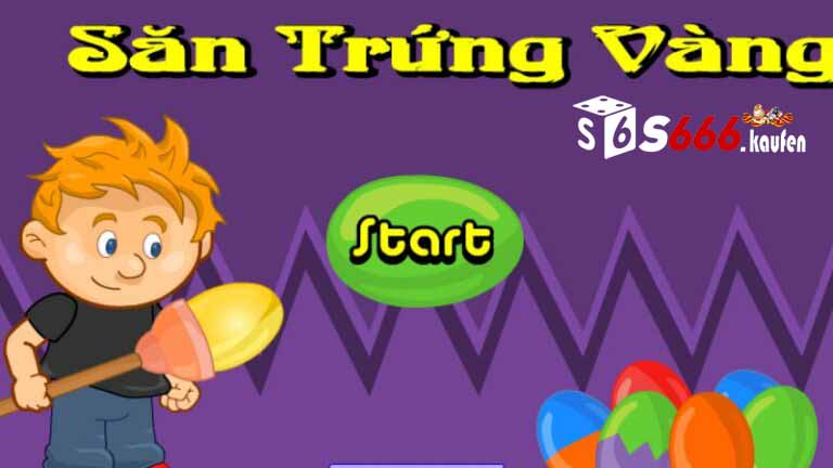 Đôi nét về game săn trứng vàng