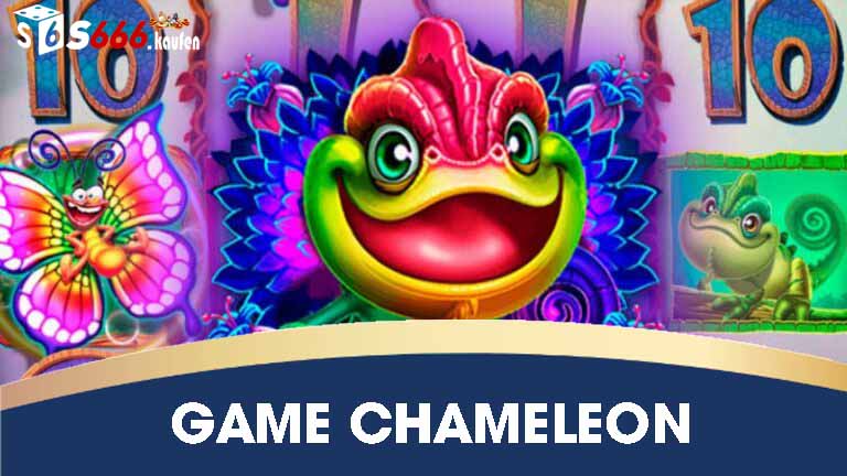 Tìm hiểu vài nét về game Chameleon